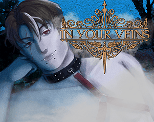 In Your Veins [Free] [Visual Novel] [Windows] [macOS] [Linux]