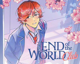 The End of the World Club [DEMO] [Free] [Visual Novel] [Windows] [macOS] [Linux] [Android]