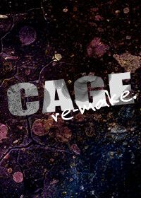 Cage -Remake-
